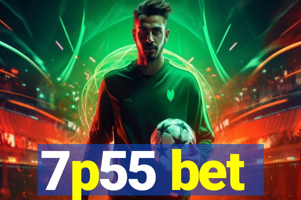 7p55 bet